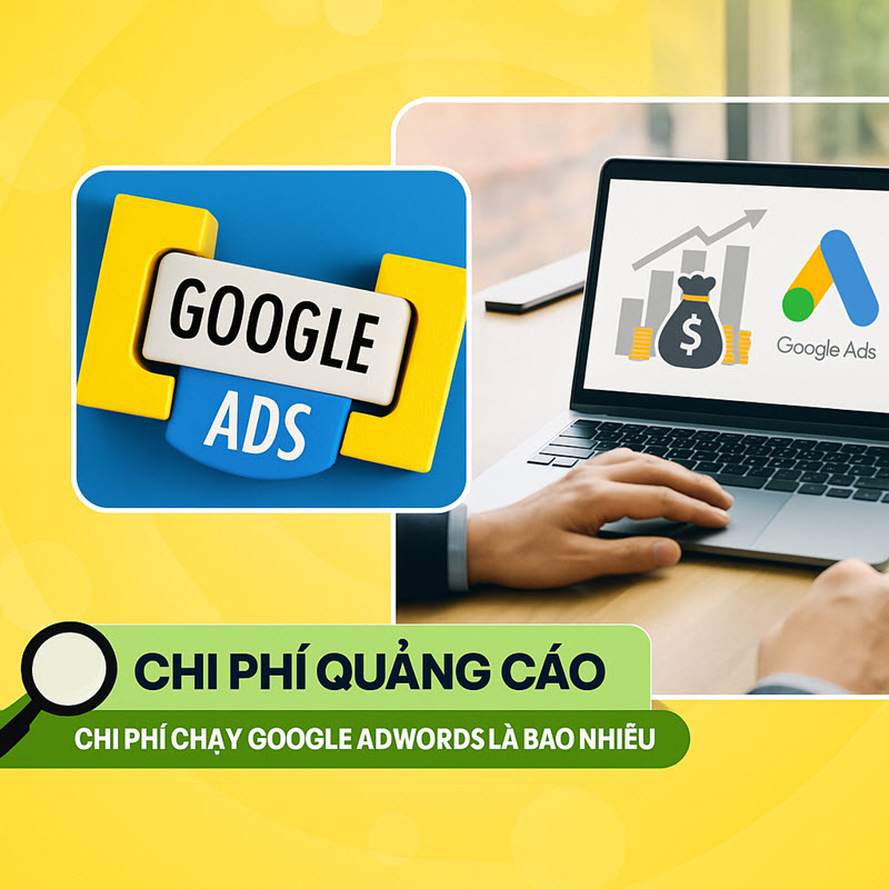 Phí Quảng Cáo Trên Google Bao Nhiêu? Hướng Dẫn Tối Ưu Chi Phí 2025
