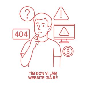 Tìm đơn vị làm web giá rẻ